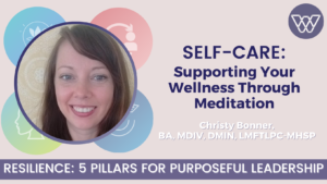Self-Care: Supporting your Wellness Through Meditation @ TBA