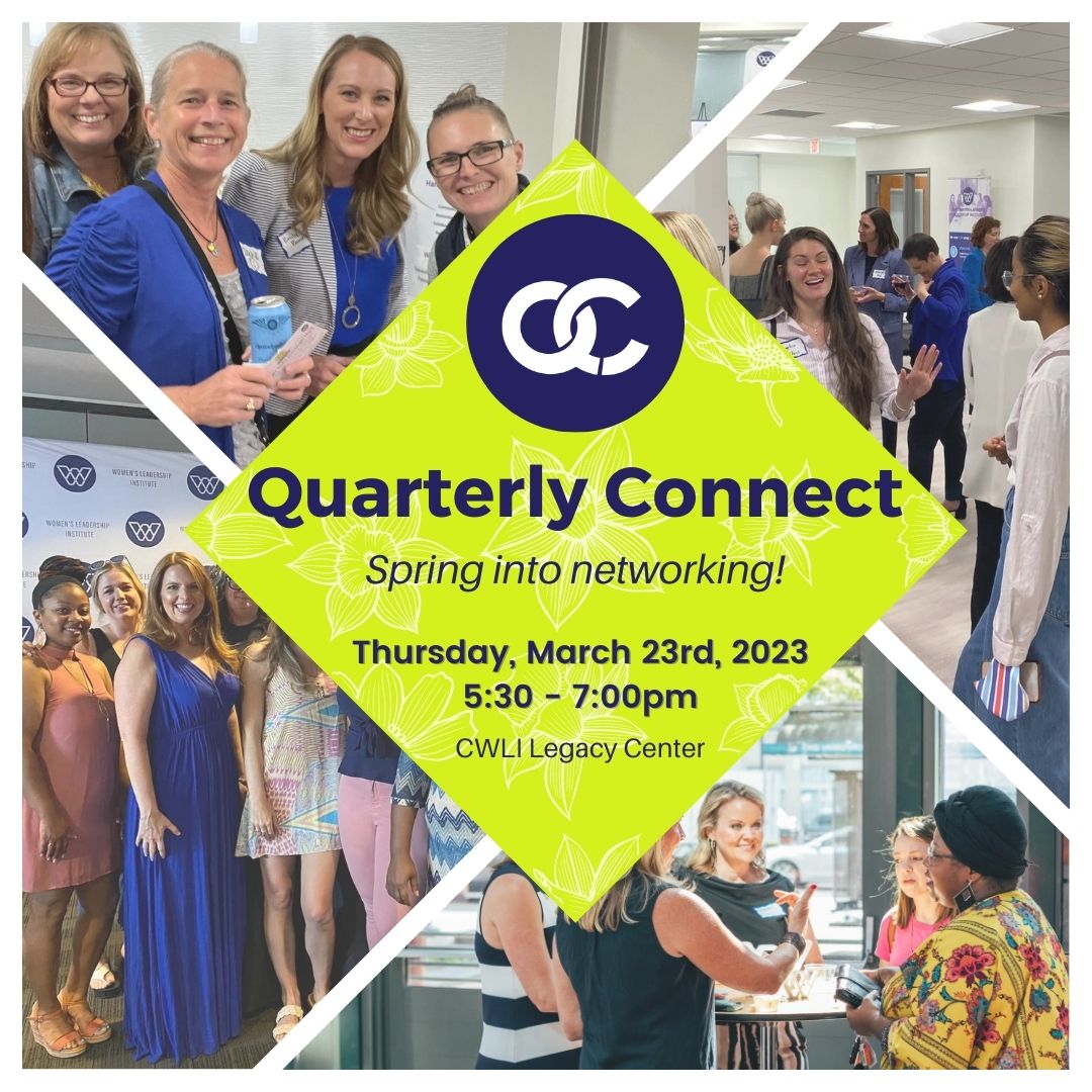 Quarterly Connect - Spring into Networking @ CWLI Legacy Center